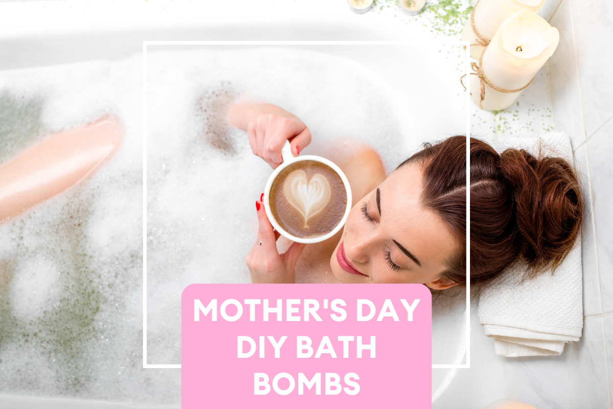 All About Our Mother’s Day Bath Bombs